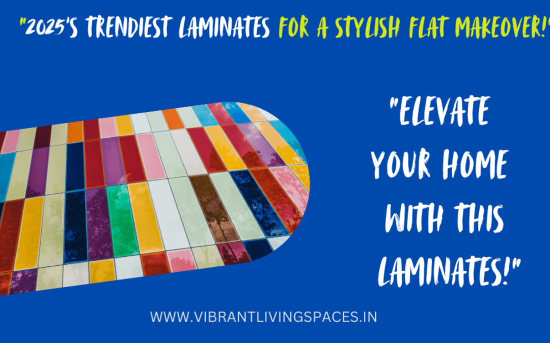 “Transform Your Space: Top Laminates to Use in 2025!”